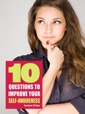 cover image of 10 Questions to improve your self-awareness